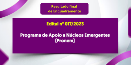 Fapeam divulga resultado final de enquadramento do Programa de Apoio à Núcleos Emergentes