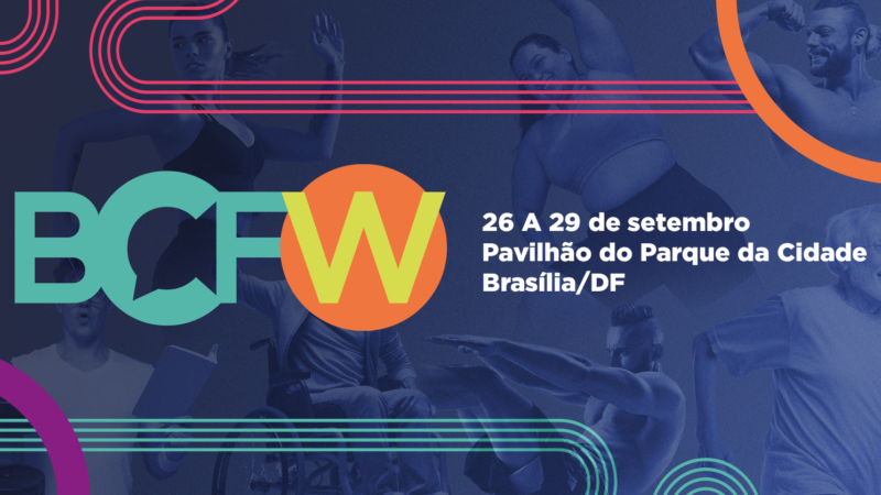 Prepare-se para a BCFW 2024: O Maior Evento Fitness e de Bem-Estar em Brasília
