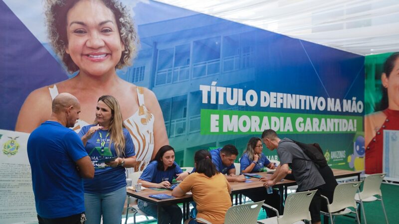 Governo divulga documentos para financiamento no ‘Feirão Amazonas Meu Lar’
