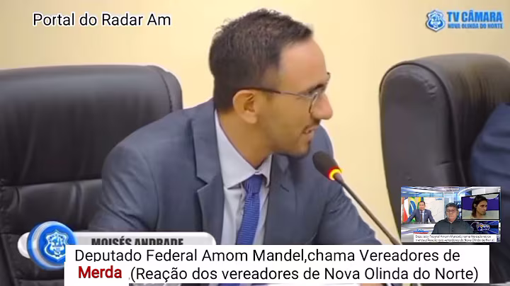 DEPUTADO FEDERAL AMOM MANDEL,CHAMA VEREADORES DE MERDA