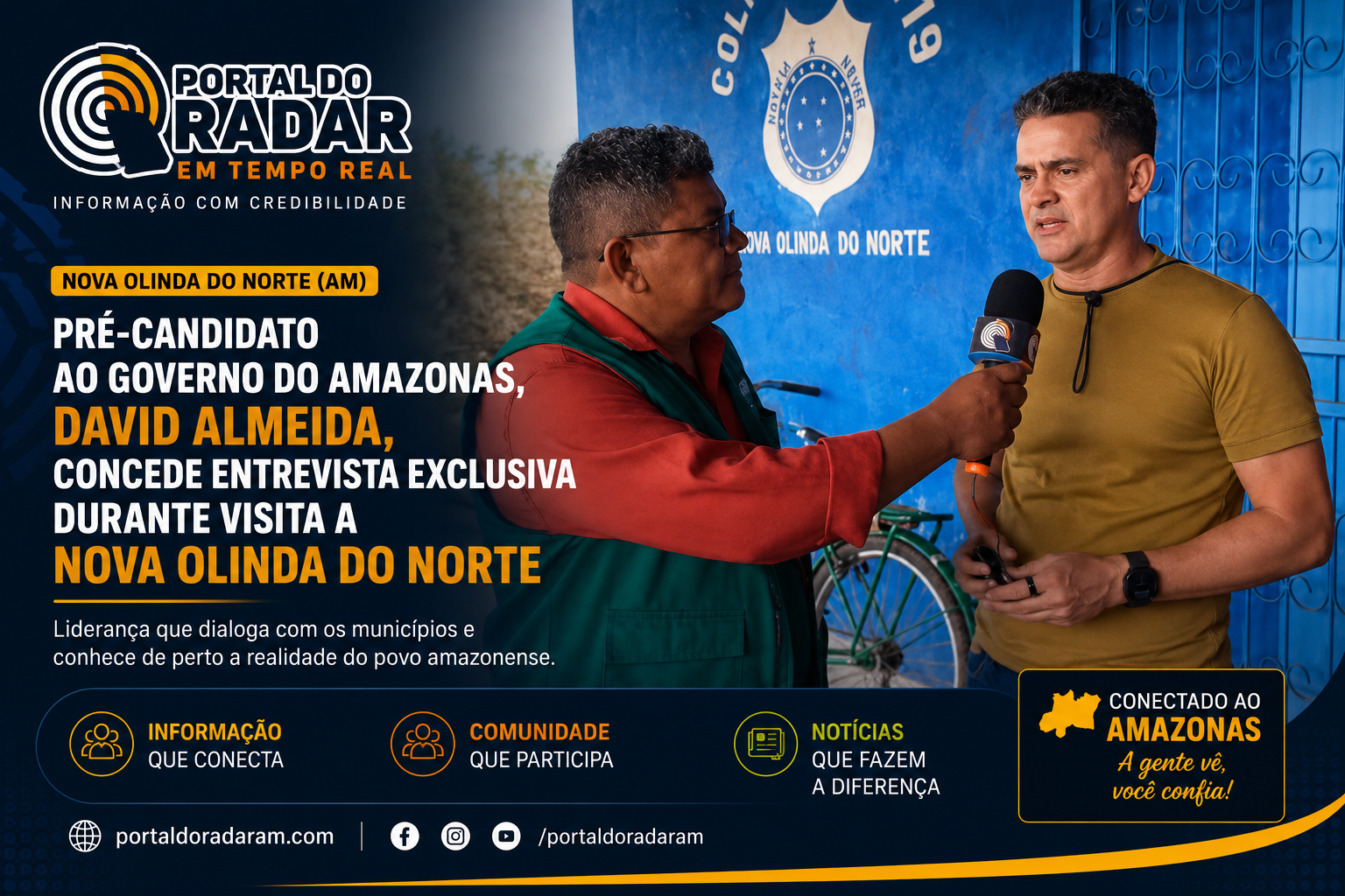 David Almeida concede entrevista exclusiva ao Portal do Radar durante visita a Nova Olinda do Norte  Mais jornalístico