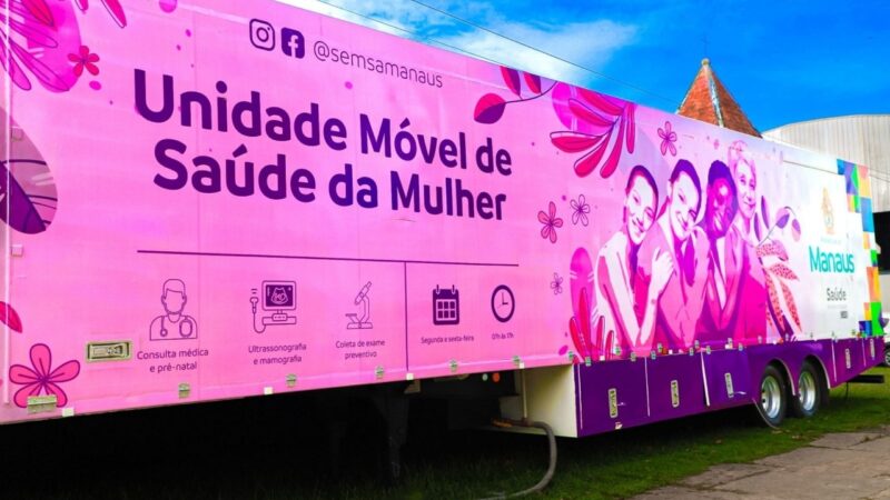 Unidade Móvel de Saúde da Mulher passa a atender em novo endereço na Zona Oeste de Manaus